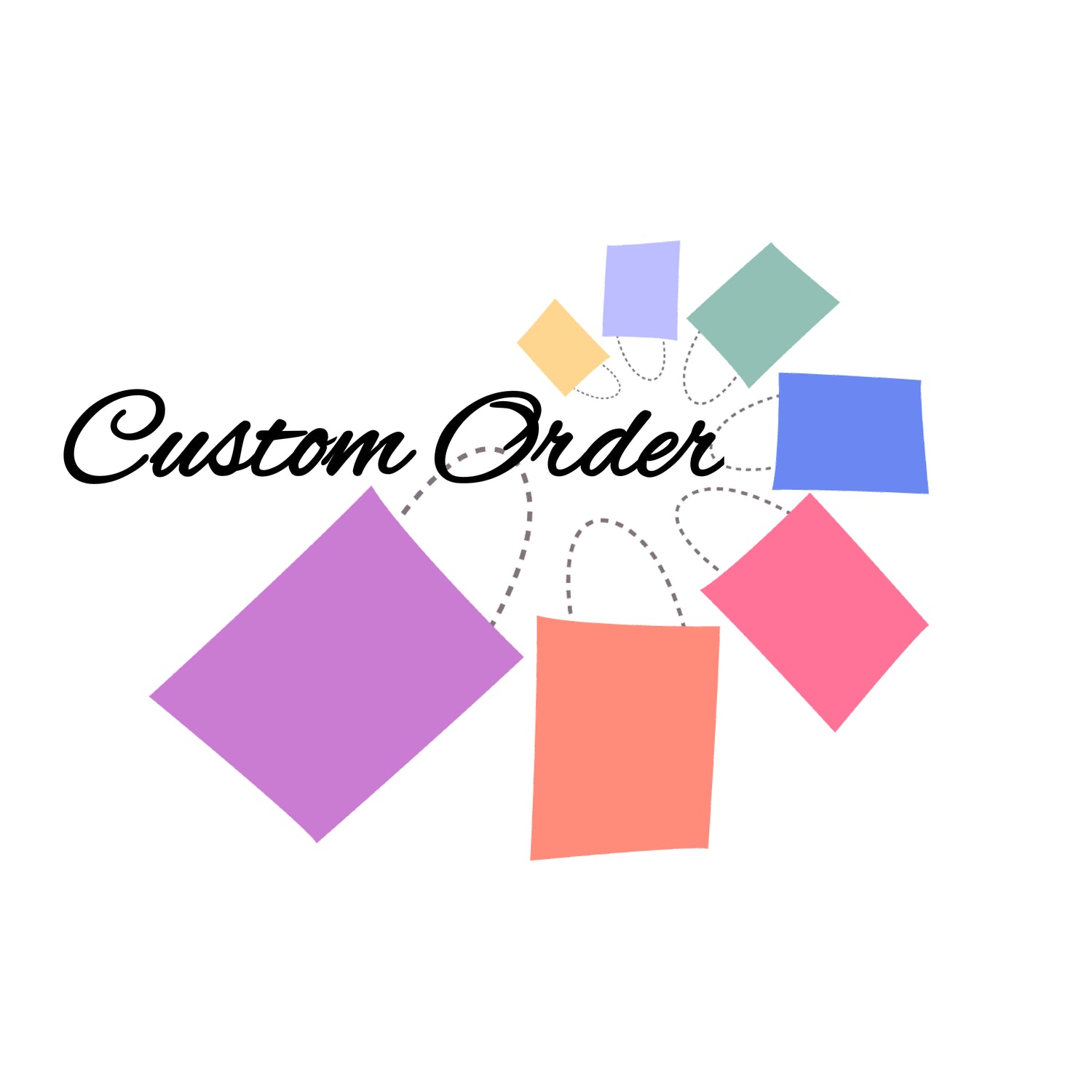 Custom Orders